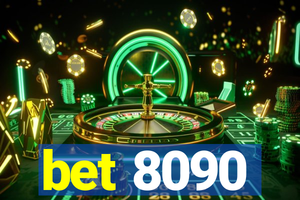 bet 8090